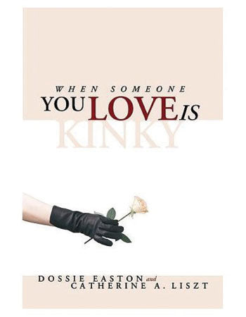 Book cover for "When Someone You Love Is Kinky" with a gloved hand holding a rose.