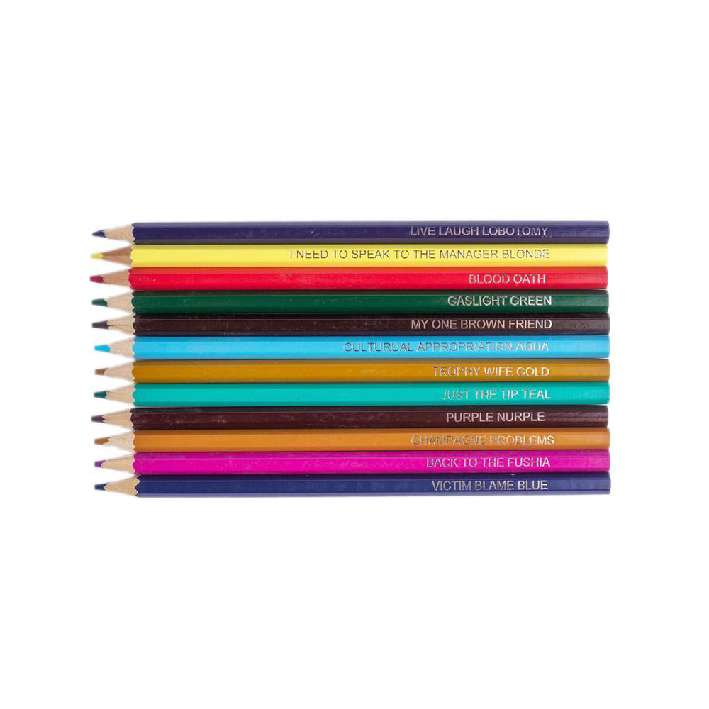 A set of colored pencils with humorous phrases printed on them.