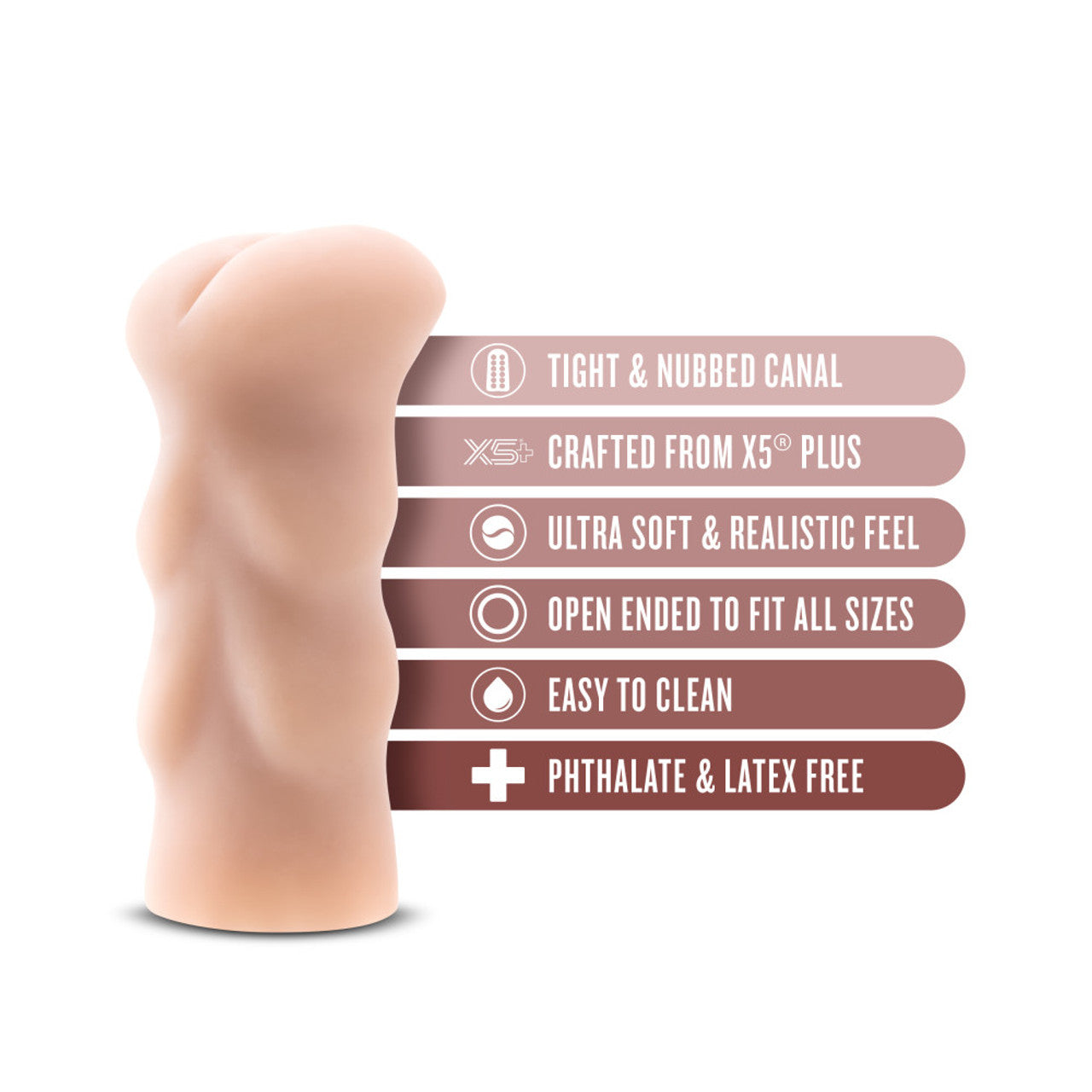 Cassie Anal Stroker male toy in soft X5 Plus material with open-ended nubbed canal.
