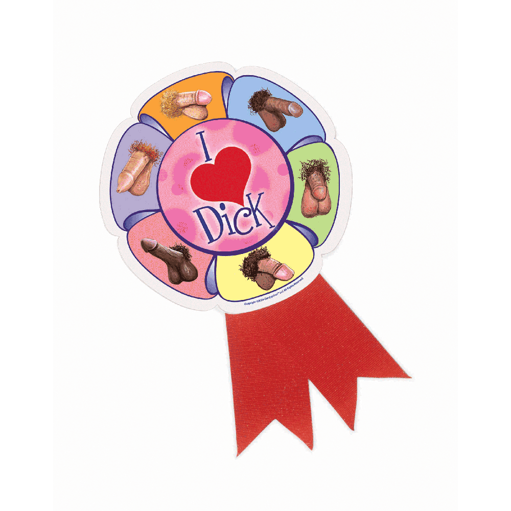 A large ribbon badge with a central design of "I Love Dick" surrounded by cartoon penises.