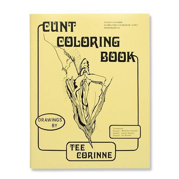 Cunt Coloring Book by Tee Corinne featuring vulva anatomy illustrations.