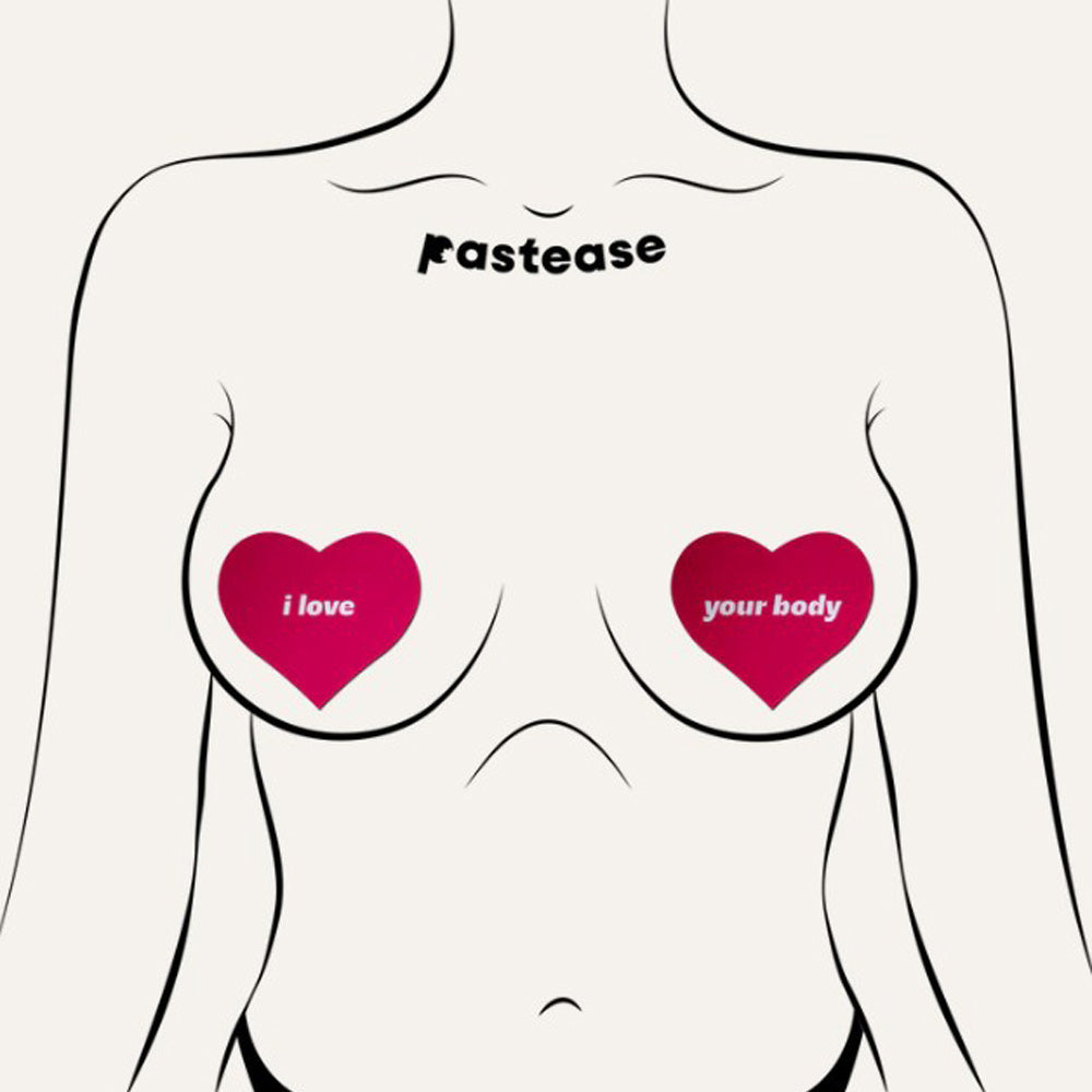 Pink heart nipple pasties with "i love" and "your body" text.