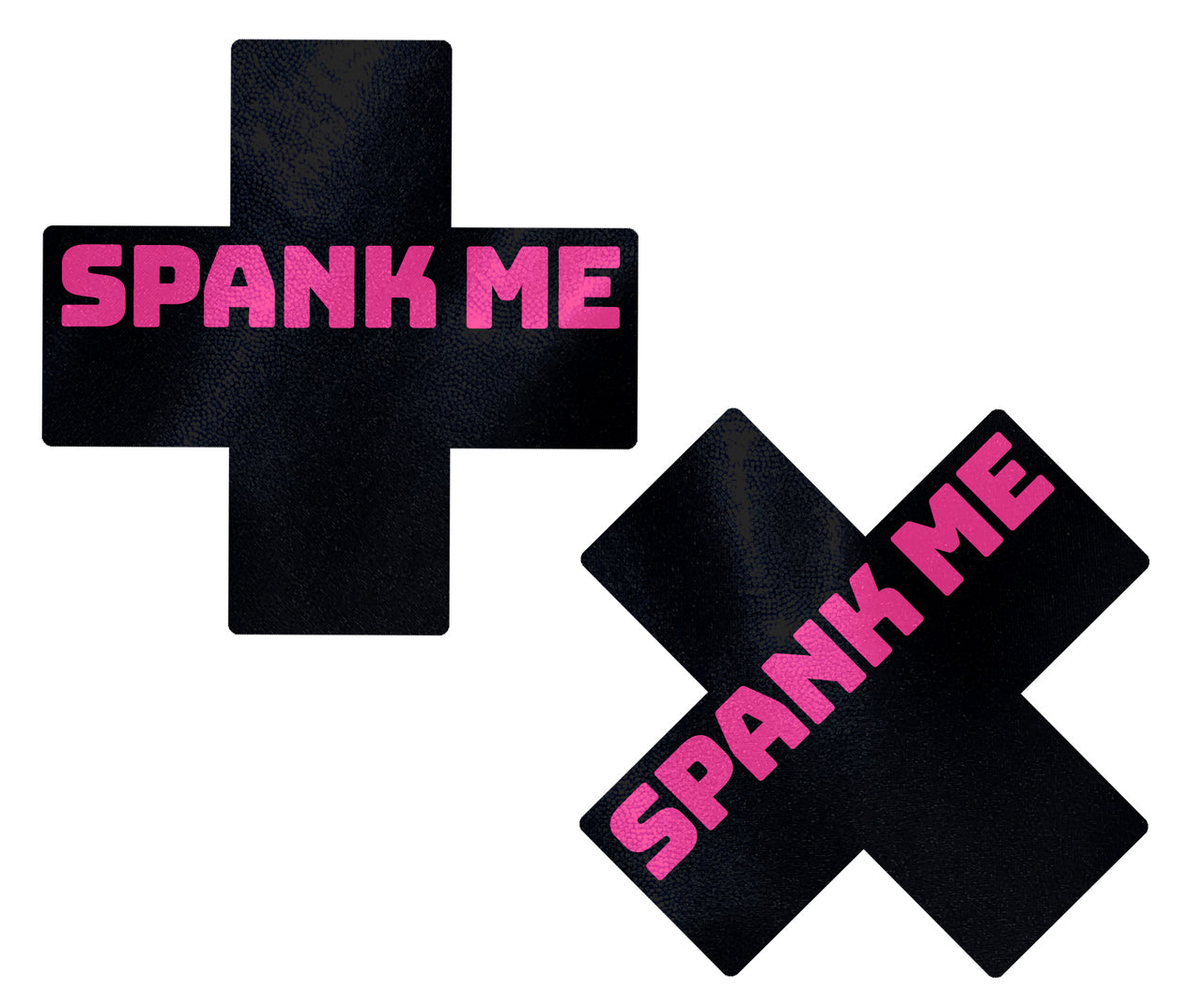 Black cross-shaped nipple pasties with "SPANK ME" in pink lettering.