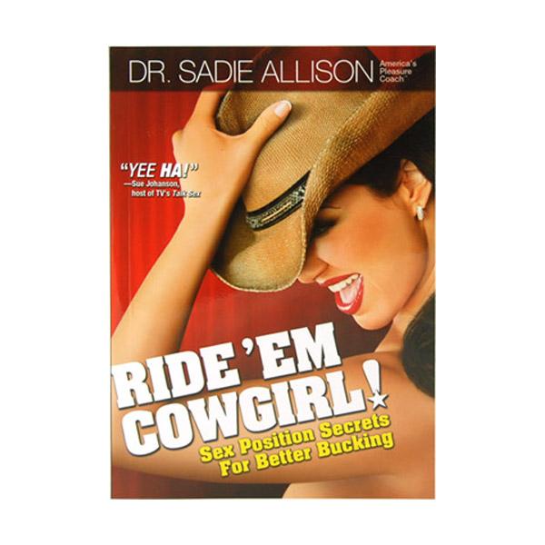 Book cover for "Ride 'Em Cowgirl" by Dr. Sadie Allison featuring a woman in a cowboy hat.