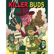 A parody adult coloring book titled "Killer Buds" featuring horror characters with a cannabis theme.