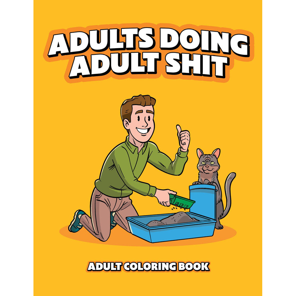 Adults Doing Adult Shit coloring book with a man and cat.