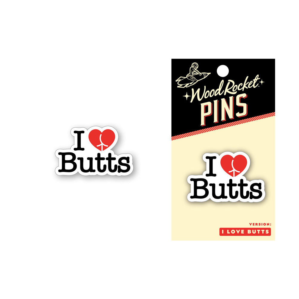 A lapel pin featuring the text "I Love Butts" with a heart symbol.