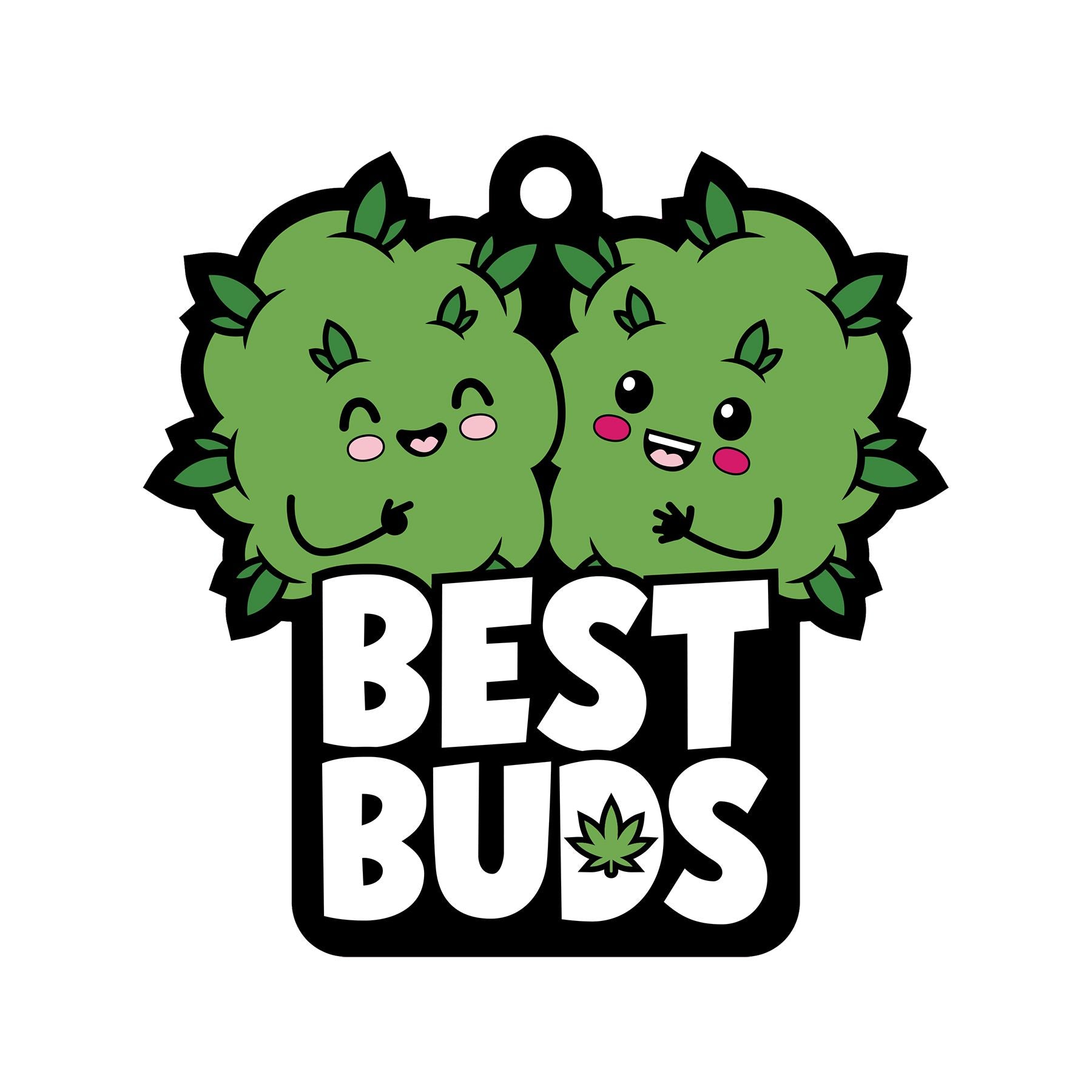 Cute cartoon cannabis buds with "BEST BUDS" text.