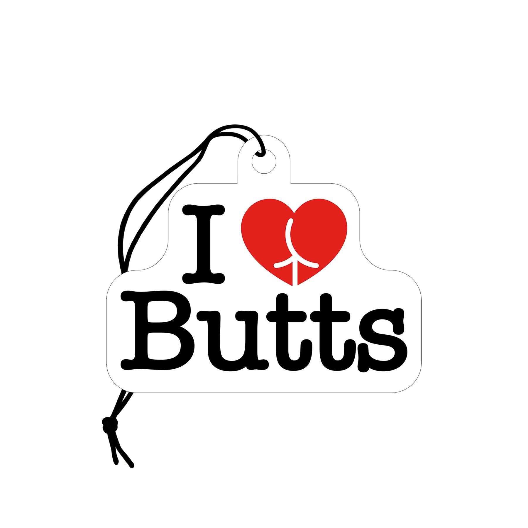 I Love Butts air freshener with a red heart and peace sign.