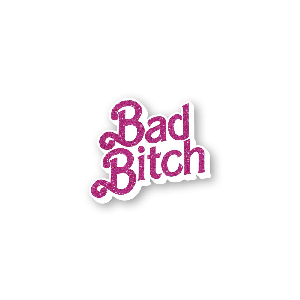 Pink glitter "Bad Bitch" text on a white background.