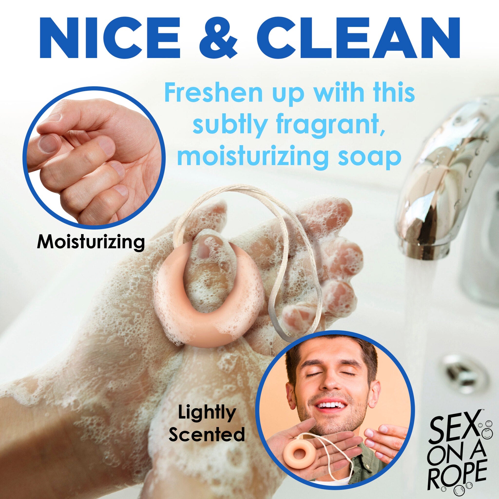 C-ring shaped soap on a rope for a lightly scented, moisturizing clean.