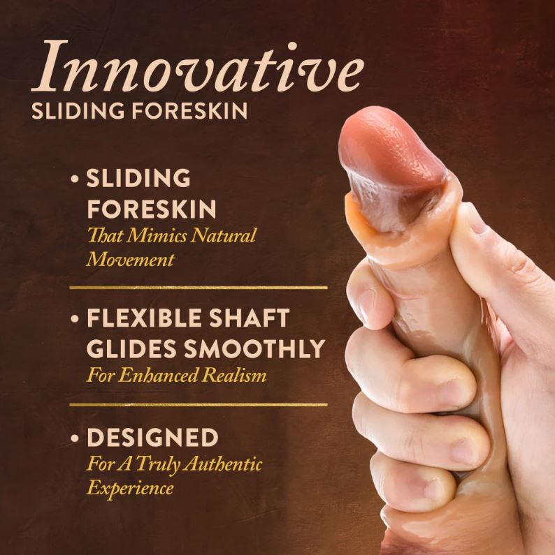 A realistic silicone dildo with a sliding foreskin and flexible shaft.